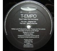 T-Empo - Don't Take the Love Away