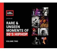 T Eric Monroe Rare & Unseen Moments of 90's Hiphop (Copertina rigida)