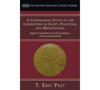 T Eric Peet A Comparative Study of the Literatures of Egypt, Palesti (Tascabile)