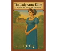 T F Fig The Lady Anne Elliot (Tascabile)