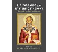 T. F. Torrance and Eastern Orthodoxy (Copertina rigida)