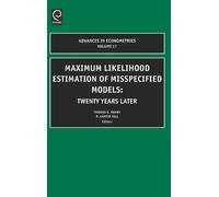 T. Fomby Maximum Likelihood Estimation of Misspecified Models (Copertina rigida)