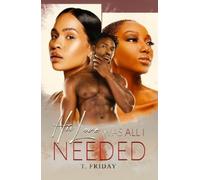 T. Friday His Love Was All I Needed (Tascabile)