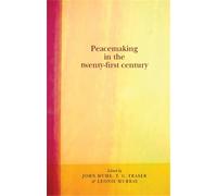 T.G. Fraser Peacemaking in the Twenty-First Century (Copertina rigida)