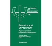 T. Garling Behavior and Environment (Copertina rigida) Advances in Psychology