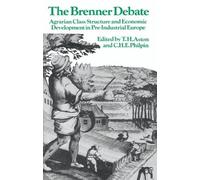 T. H. Aston The Brenner Debate (Tascabile) Past and Present Publications