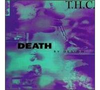 T.H.C. - Death By Design
