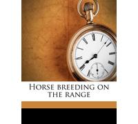 T H Spaulding Horse Breeding on the Range (Tascabile)