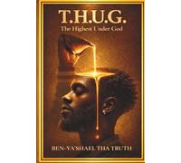 T.H.U.G: THE HIGHEST UNDER GOD