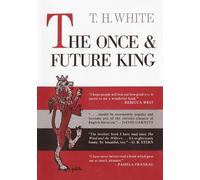 T. H. White The Once and Future King (Copertina rigida)