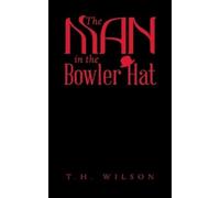 T H Wilson The Man in the Bowler Hat (Tascabile)
