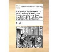 T Hall The queen's royal cookery (Tascabile)