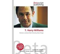 T. Harry Williams: Historian, Louisiana State University, Baton Rouge