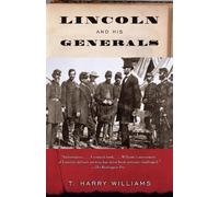 T. Harry Williams Lincoln and His Generals (Tascabile) Vintage Civil War Library