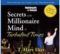 T. Harv Eker Secrets of the Millionaire Mind in Turbulent Times (CD)