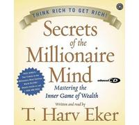 T Harv Eker Secrets Of The Millionaire Mind: Mastering The Inner Game Of We (CD)