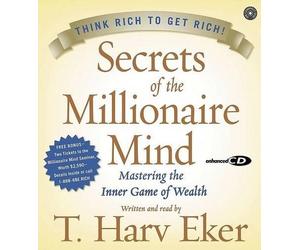 T Harv Eker Secrets Of The Millionaire Mind: Mastering The Inner Game Of We (CD)
