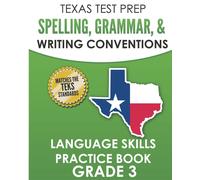 T. Hawas TEXAS TEST PREP Spelling, Grammar, and Writing Conventions (Tascabile)