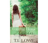 T I Lowe Coming Home Again (Tascabile)