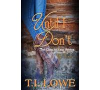 T I Lowe Until I Don't (Tascabile) Resolutions