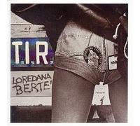 Berte Loredana T.I.R. Vinile Lp 180 Grammi Colorato (Crystal Clear Limited Edt.)