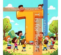 T is for Terrific: 25 Things to See That Start With T