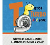 T is for Turbo: ABC Book