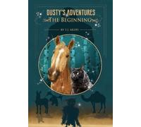 T J Akers Dusty's Adventures (Tascabile) Dusty's Adventures: