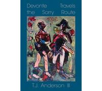 T.j. Anderson Iii Devonte Travels the Sorry Route (Tascabile)