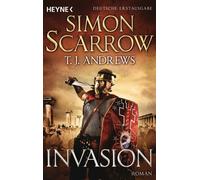 T. J. Andrews Simon Scarrow Frank Dabrock Invasion: Roman (Tascabile)