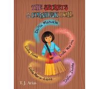 T J Arias The Secrets of the Cornhusk Doll (Tascabile)