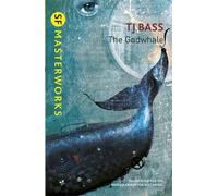T. J. Bass The Godwhale (Tascabile) S.F. Masterworks