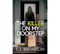 T J Brearton The Killer on my Doorstep (Tascabile)