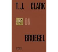 T. J. Clark on Bruegel: Pocket Perspectives: 8