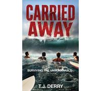 T J Derry Carried Away (Tascabile)