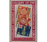 T J Edwards Standards, Guidons and Colours of the Commonwealth Force (Tascabile)