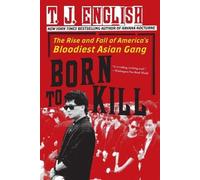 T J English Born to Kill (Tascabile)