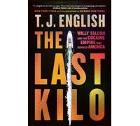 T. J. English The Last Kilo (Tascabile)