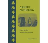 T. J. Gorton A Beirut Anthology (Copertina rigida)