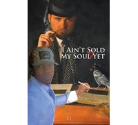 T J I Ain't Sold My Soul Yet (Tascabile)