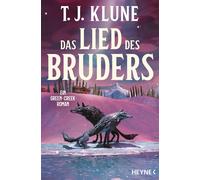 T. J. Klune Mic Das Lied des Bruders: Ein Green-Creek-Roman (Green-C (Tascabile)