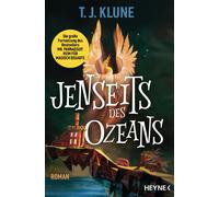 T. J. Klune Mic Jenseits des Ozeans: Die Fortsetzung des großen Spie (Tascabile)