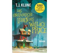 T. J. Klune Michael Pfin Das unglaubliche Leben des Wallace Price: R (Tascabile)