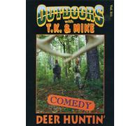 T.J.& Mike - Vol. 1-Deer Hunting