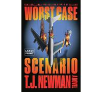 Worst Case Scenario [Large Print] by T. J. Newman