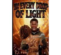 T J Polk In Every Drop of Light (Tascabile)