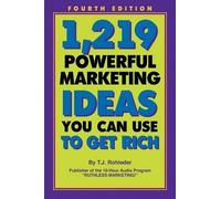 T J Rohleder 1,219 Powerful Marketing Ideas You Can Use to Get Rich (Tascabile)