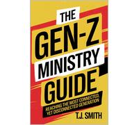 T J Smith The Gen-Z Ministry Guide (Tascabile)