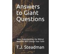 T J Steadman Answers to Giant Questions (Tascabile)