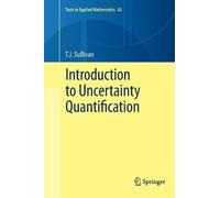T.J. Sullivan Introduction to Uncertainty Quantification (Tascabile)
